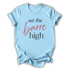Light blue t-shirt with 'set the barre high' text on a white background