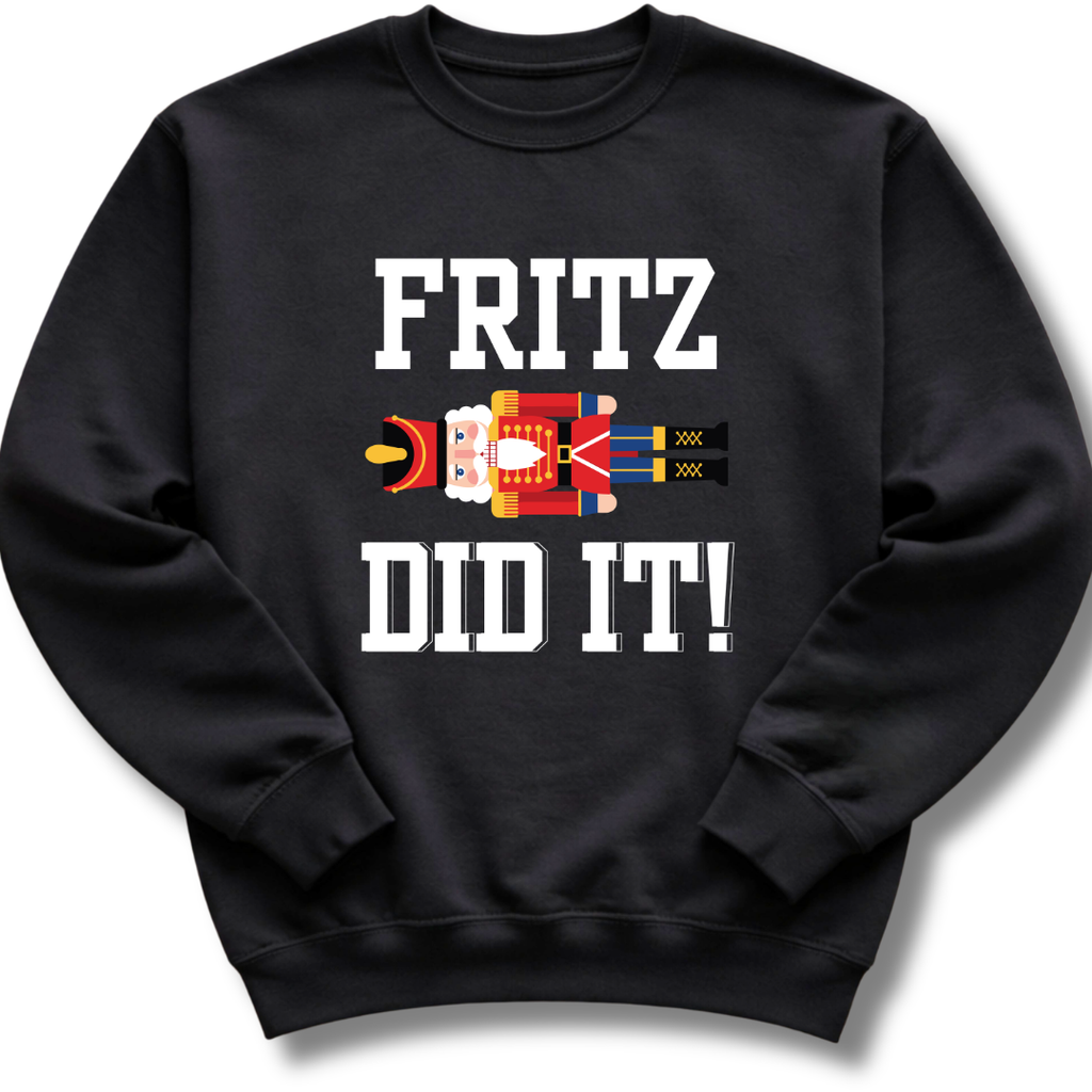 Black sweatshirt with 'FRITZ DID IT!' text and graphic on a white background