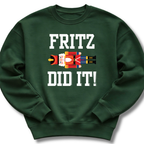 Green sweatshirt with 'FRITZ DID IT!' text and graphic on a white background