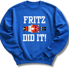Blue sweatshirt with 'FRITZ DID IT!' text and graphic on a white background