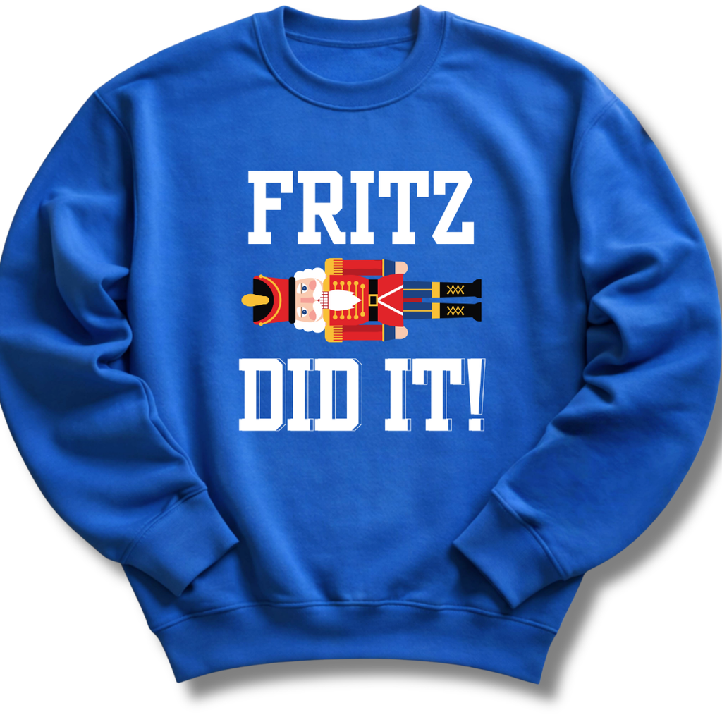 Blue sweatshirt with 'FRITZ DID IT!' text and graphic on a white background