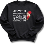 Admit It Sweatshirt