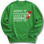 Admit It Sweatshirt