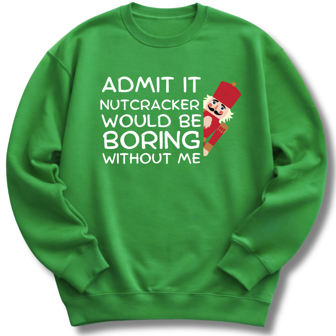 Admit It Sweatshirt