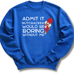 Admit It Sweatshirt