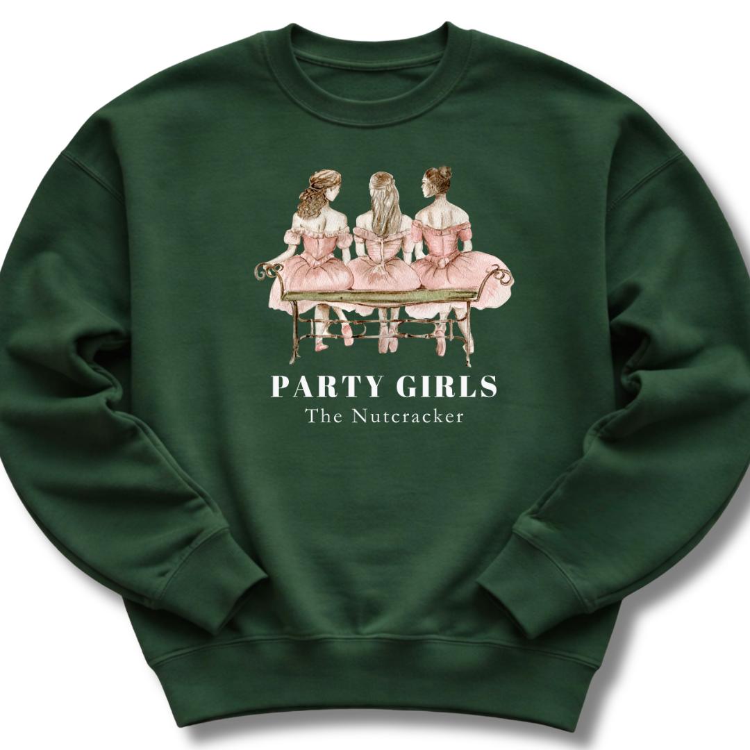 Green sweatshirt with 'Party Girls The Nutcracker' graphic on a white background