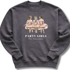 Gray sweatshirt with 'Party Girls The Nutcracker' design on a white background
