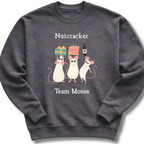 Gray sweatshirt with 'Nutcracker Team Mouse' design featuring three mice holding a cake, gift, and bottle.