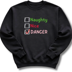 Naughty Nice Dancer Sweatshirt