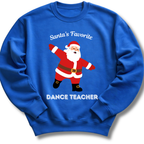 Santa's Favorite Teacher Sweatshirt