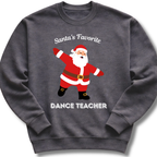 Santa's Favorite Teacher Sweatshirt