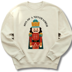 Son of a Nutcracker Sweatshirt