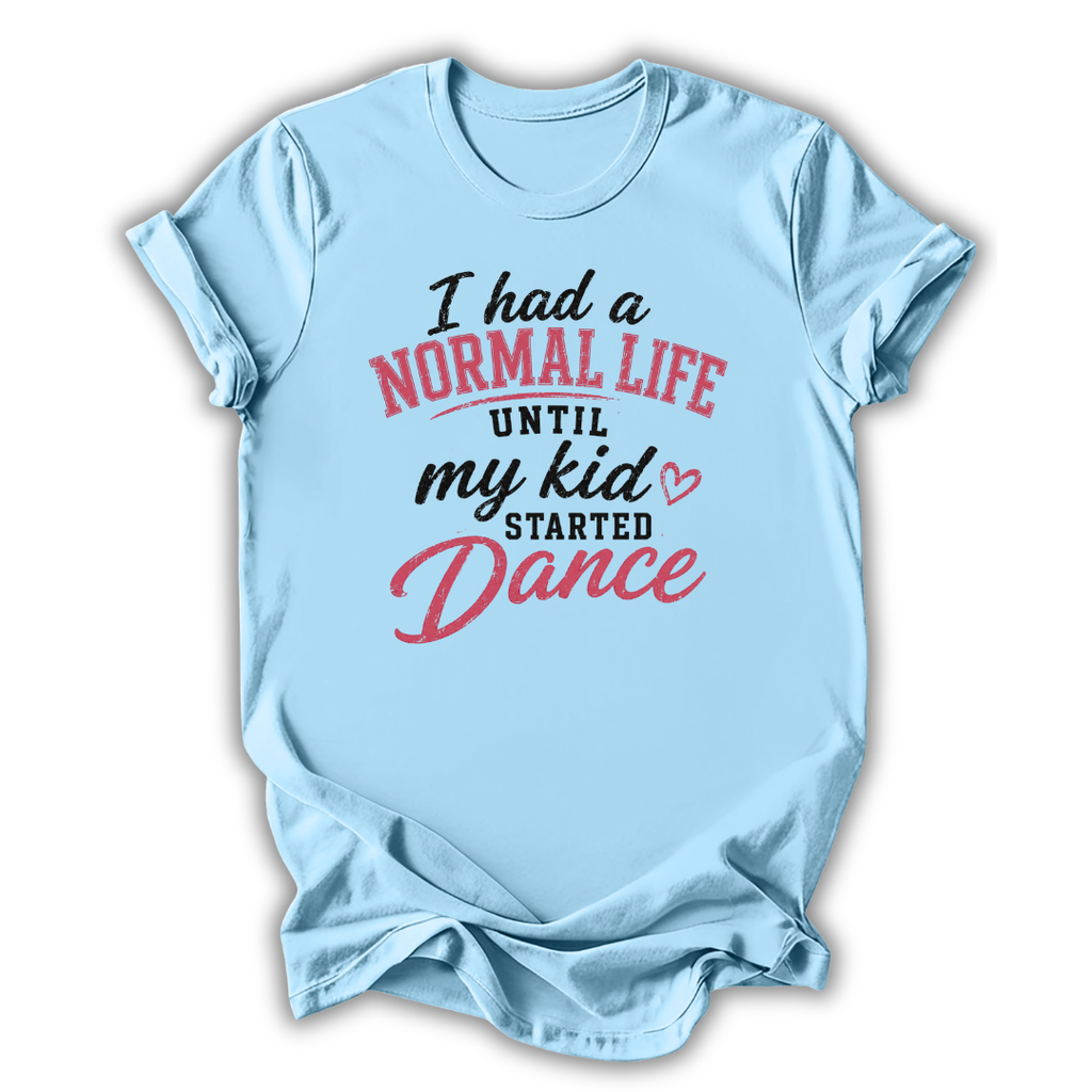 Normal Life T‑Shirt