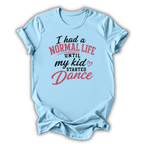 Normal Life T‑Shirt