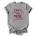 Normal Life T‑Shirt