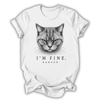 Cat I’m Fine T-Shirt