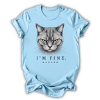 Cat I’m Fine T-Shirt