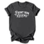 Dark gray t-shirt with 'Front Row Legend' text on a white background