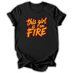 Black t-shirt with 'this girl is on FIRE' text in flames on a white background
