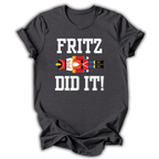 Fritz Did It Kids T-Shirt
