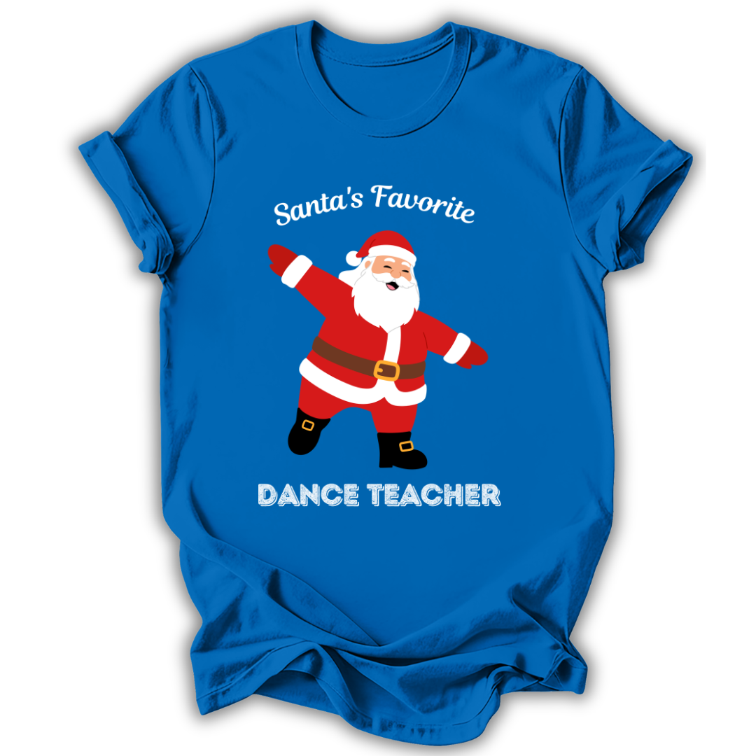 Santa's Favorite Dance Teacher T-Shirt