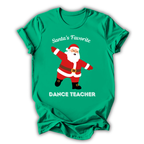 Santa's Favorite Dance Teacher T-Shirt