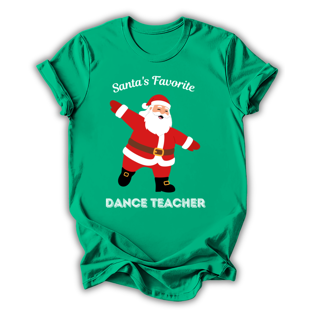 Santa's Favorite Dance Teacher T-Shirt
