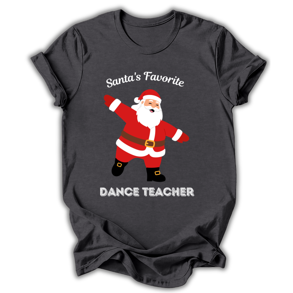 Santa's Favorite Dance Teacher T-Shirt