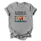 In Charge of These Nuts T-Shirt