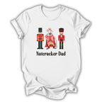 Nutcracker Dad T-Shirt
