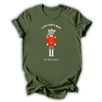 Can’t Wait To Be King T-Shirt