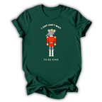 Can’t Wait To Be King T-Shirt
