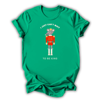 Can’t Wait To Be King T-Shirt
