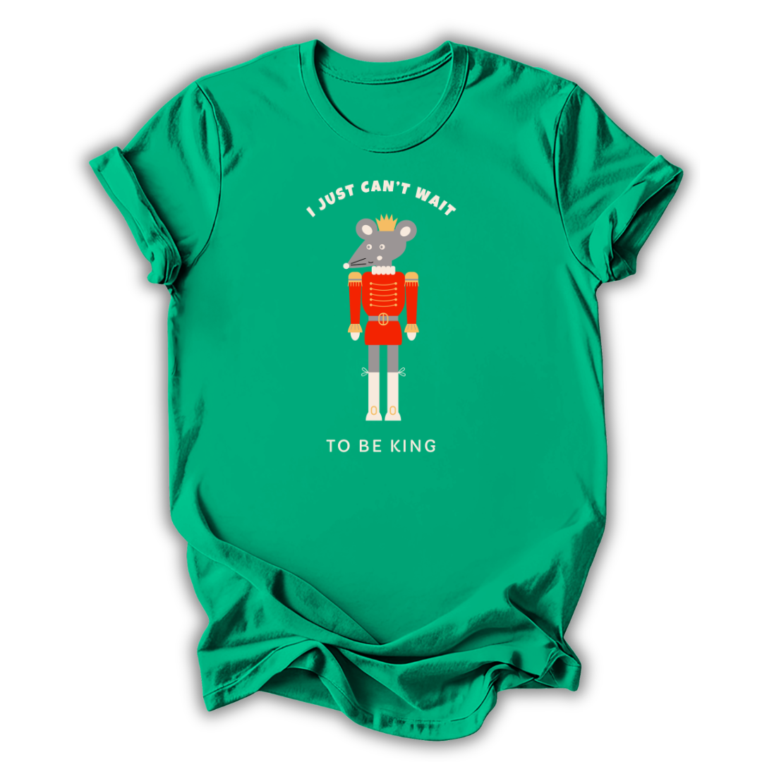 Can’t Wait To Be King T-Shirt