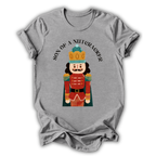 Son of a Nutcracker T-Shirt