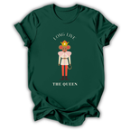 Long Live The Queen T-shirt