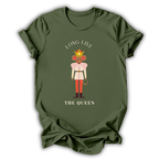 Long Live The Queen T-shirt