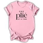 One Plié at a Time T-Shirt