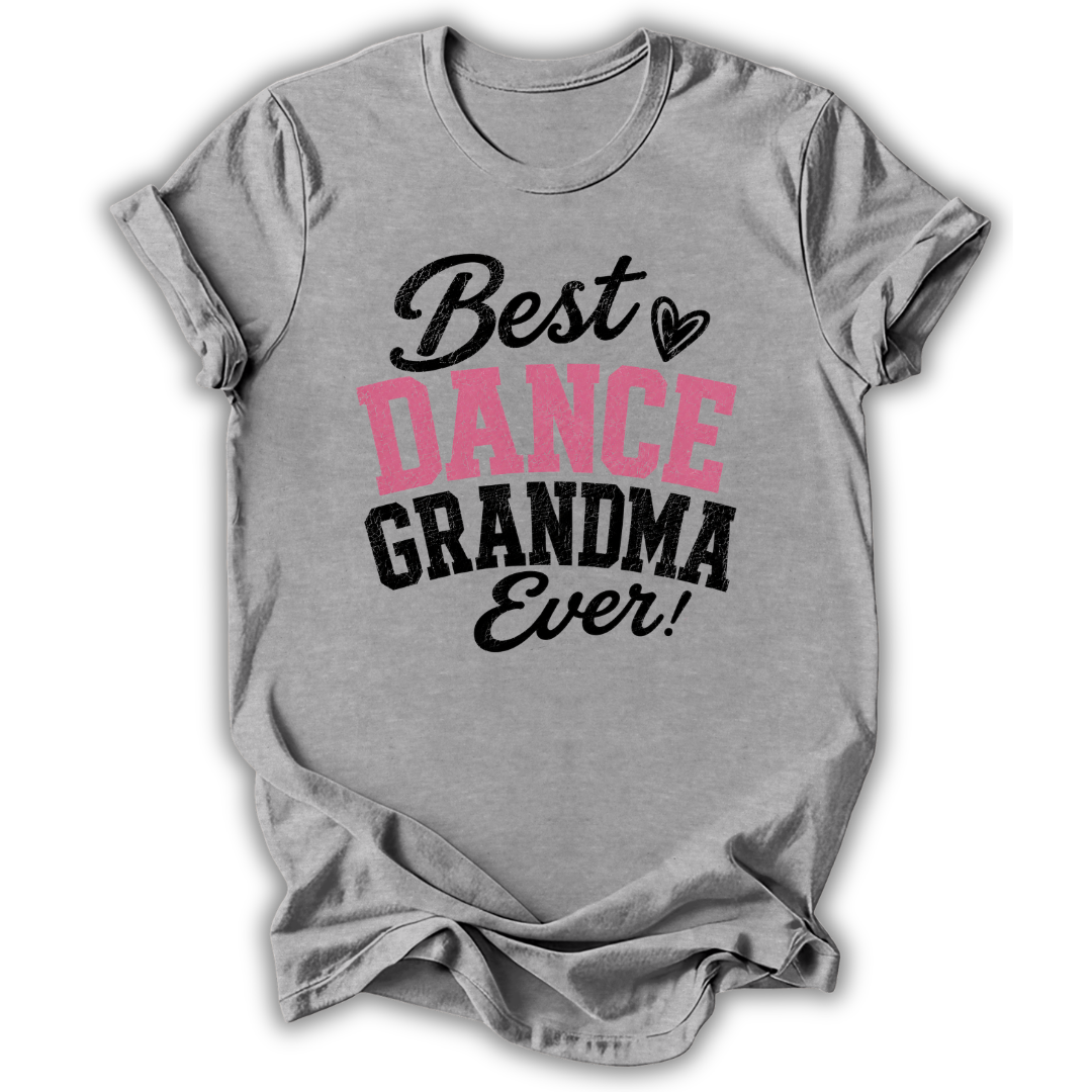 Best Dance Grandma T-Shirt