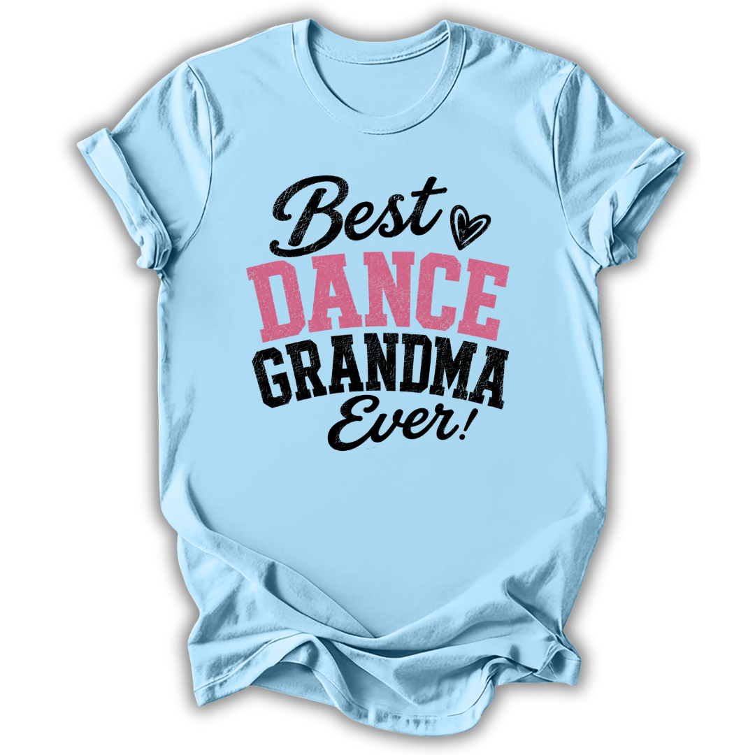 Best Dance Grandma T-Shirt