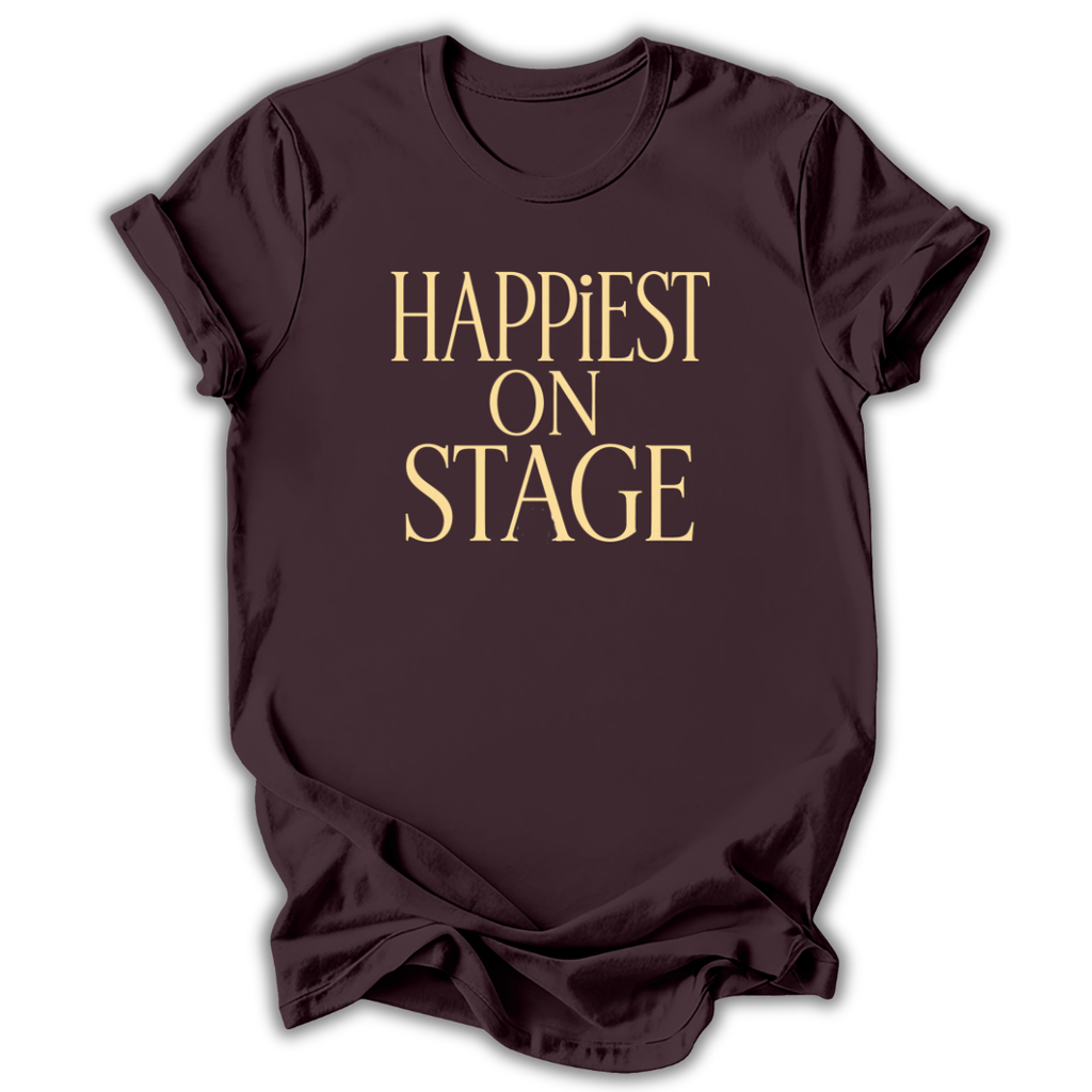 Happiest On Stage T-Shirt