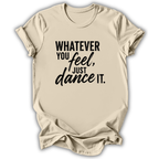 Just Dance It T-Shirt