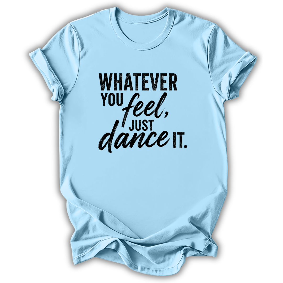 Just Dance It T-Shirt
