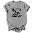 Just Dance It T-Shirt