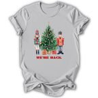We're Back T-Shirt