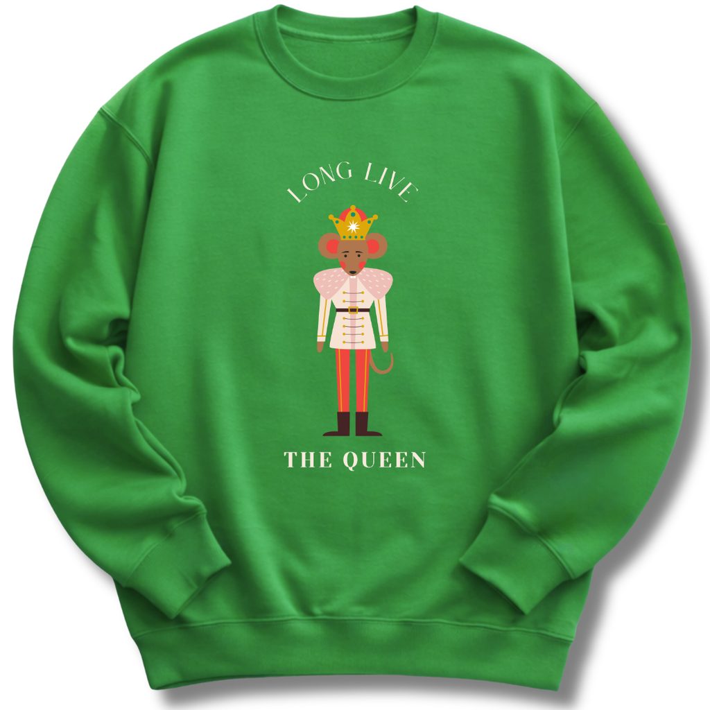 Long Live The Queen Sweatshirt