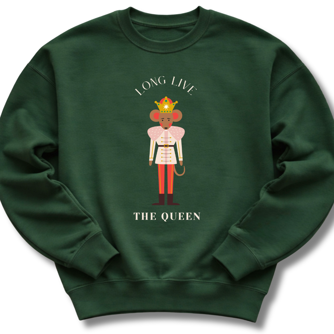 Long Live The Queen Sweatshirt