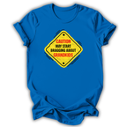 Caution May Brag T-Shirt