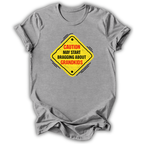 Caution May Brag T-Shirt