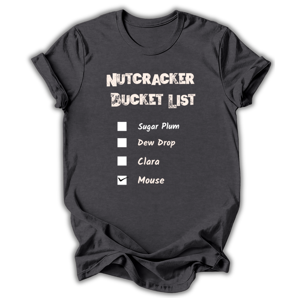 Nutcracker Bucket List T‑Shirt